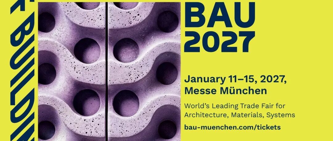 慕尼黑BAU2027参展报名启动，中国建筑军团“积分护照”护航！